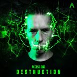 Access One - Destruction