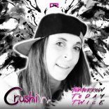 CRUSHI - Tomorrow Today Twice (Ttt) (Extended Mix)