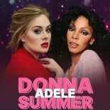 Donna Summer x Adele - Rolling In Love 2.0 (The Mashup 2024)