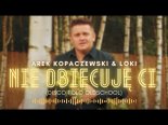 Arek Kopaczewski & Loki - Nie obiecuję Ci 2024