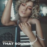 Rico Vibes - That Sound!!! (Extended Mix)
