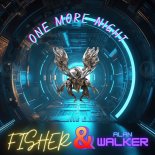 Alan Walker & Fisher - One More Night