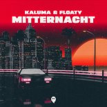 KALUMA und FLOATY - Mitternacht