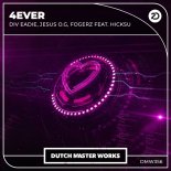 Div Eadie, Jesus O.G & Fogerz Feat. Hicksu - 4EVER