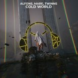 Alfons & MARE Feat. TWINNS - Cold World