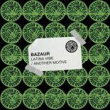 Bazaur - Latina Vibe (Original Mix)