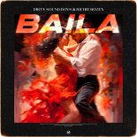 Dirty Sound Boys & RICHIE ROZEX - Baila (Club Mix)