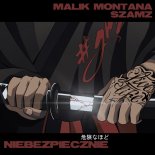 Malik Montana - Niebezpiecznie (prod. Szamz)