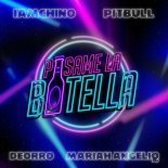 IAmChino, Deorro & Pitbull - Pasame La Botella (feat. Mariah Angeliq)