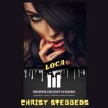 Chrisy Stebbeds - Loca (Original Mix)