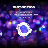 Factory Fresh feat. Dances With White Girls - Don't Hurt Em (Extended Version)