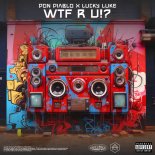 Don Diablo & Lucky Luke - WTF R U! (Extended Mix)
