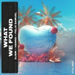 DJSM & Hanno Feat. Felix Samuel - What We Found