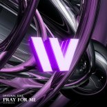 Sewrreex - Pray For Me (Original Edit)
