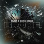 MVNA and Chris Crone - Broke