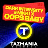 Dark Intensity, Nikki X - Oops Baby (Extended Mix)