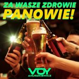 Voy Anuszkiewicz - Za Wasze Zdrowie Panowie