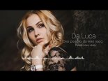 Da Luca - Ona przyszła do mnie nocą (PumpCrazy Remix)