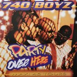 740 Boyz - Party Over Here (Tino Raven Mix)