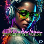 Alex M. x Alex Megane - My Name Is Not Susan (Extended Mix)