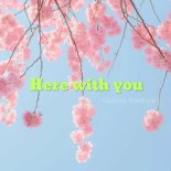 Gloomy Rainbow - Here With You