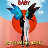 Clean Bandit feat. Marina & Luis Fonsi - Baby (Aston Erick Dance Remix)
