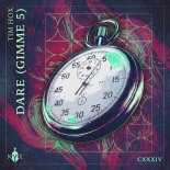 Tim Hox - Dare (Gimme 5) [Extended Mix]