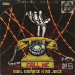 So Juice & Dual Damage  -  CALL ME (Pro Mix)