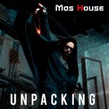 Mas House - Unpacking (Original Mix)