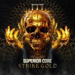 Superior Core - Strike Gold (Extended Mix)