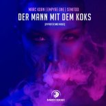 Marc Korn & Empyre One Feat. Semitoo - Der Mann Mit Dem Koks (Hypertechno Edit)