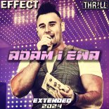 Effect & THR!LL - Adam i Ewa 2024 (Extended)