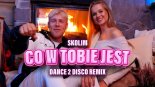 SKOLIM - Co W Tobie Jest (Dance 2 Disco Extended Remix)