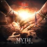 Myth - LET ME GO (Original mix)