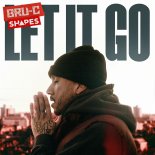 Bru-C Feat. Shapes - Let It Go
