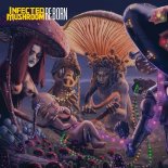 Infected Mushroom - Return of the Shadows (RE:BORN)