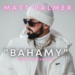Matt Palmer - Bahamy (prod. CrackHouse)