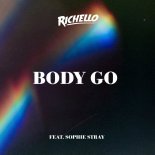 Richello & Sophie Stray - Body Go
