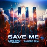 Naeleck & Sandro Silva - Save Me (Extended Mix)