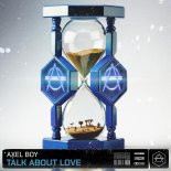 Axel Boy - Talk About Love (Extended Mix)