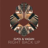 G-Pol & Vagan - Right Back Up