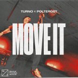 Turno & POLTERGST - Move It