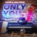 Fisun feat. Niki Four - Only You