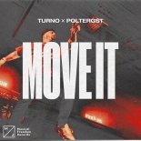 Turno & POLTERGST - Move It (Extended Mix)