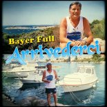 Bayer Full - Arrivederci (Radio Edit)