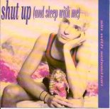 Sin With Sebastian – Shut Up (and sleep with me)  (Hudy John Remix)