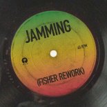 Bob Marley & The Wailers, FISHER (OZ) - Jamming (FISHER Rework)