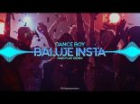 Dance Boy - Baluje Insta (Fair Play Remix)