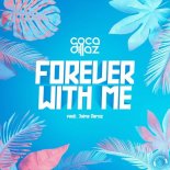 Coca Dillaz Feat. Jaime Deraz - Forever With Me