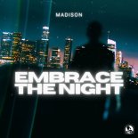 Madison - Embrace The Night